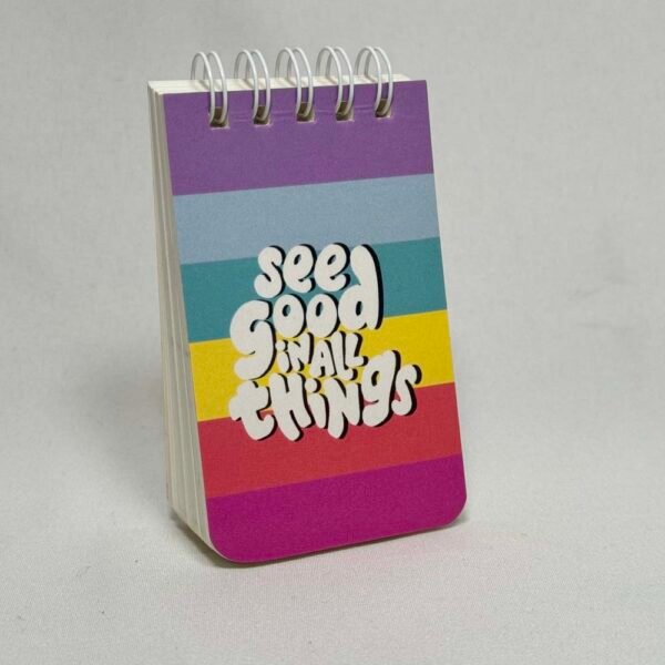 See Good in all Things