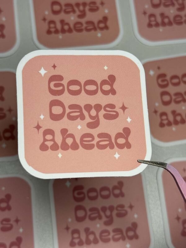 Good Days Ahead